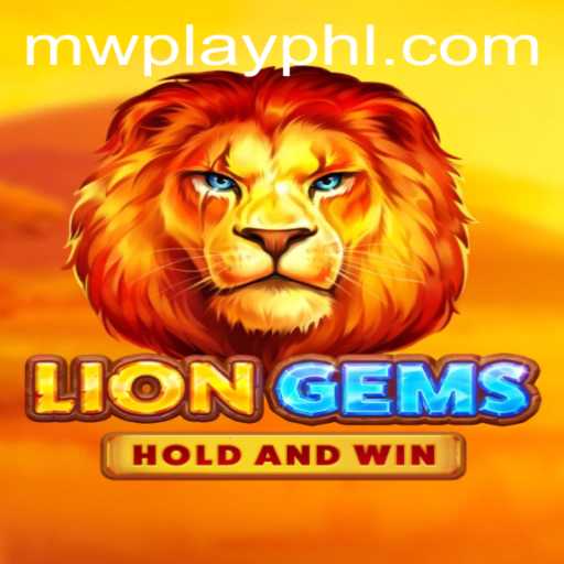 Explore the Exciting World of LionGems with MWPlay Login